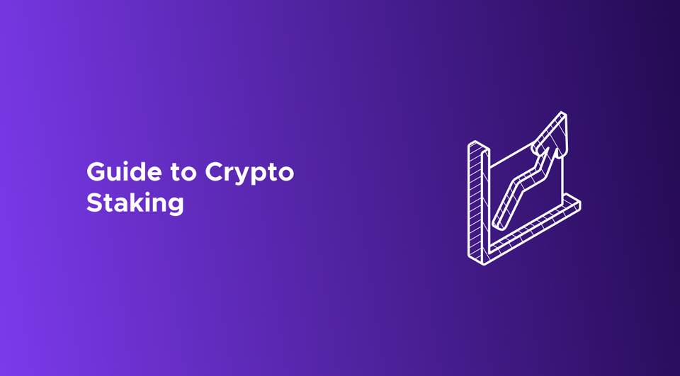 Crypto Guide: Crypto Staking Basics-Risks and Benefits